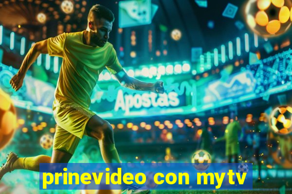 prinevideo con mytv